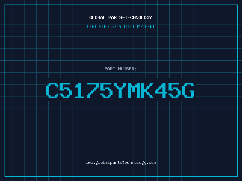Aviation Part C5175YMK45G