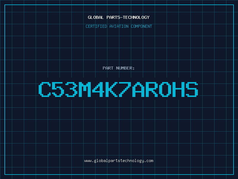 Aviation Part C53M4K7AROHS