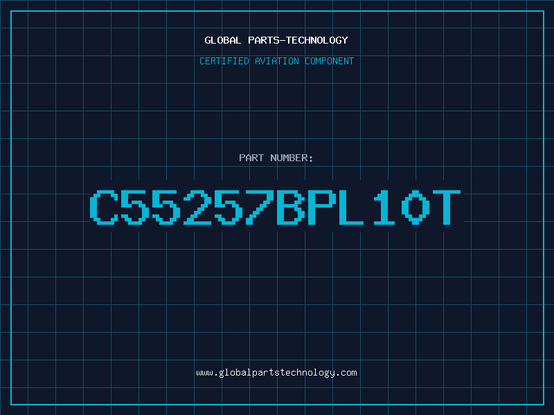 Aviation Part C55257BPL10T