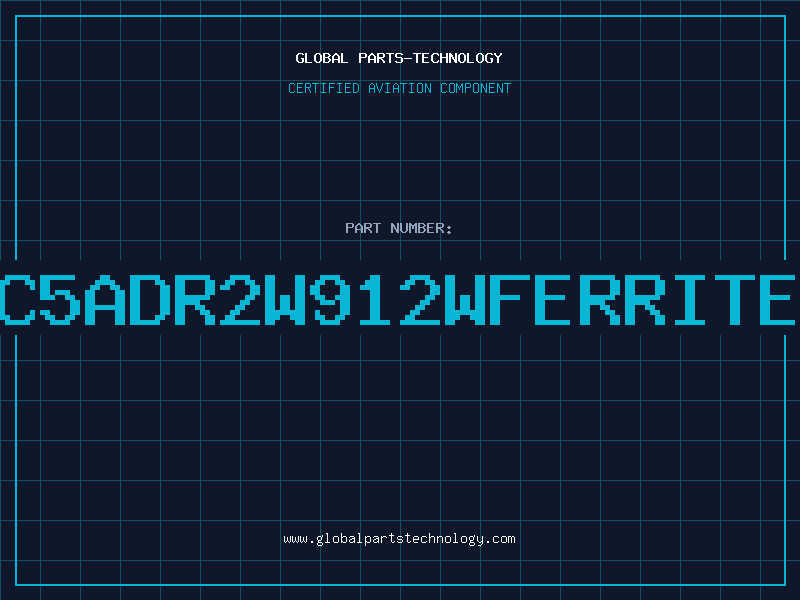 Aviation Part C5ADR2W:9*12(W)FERRITE