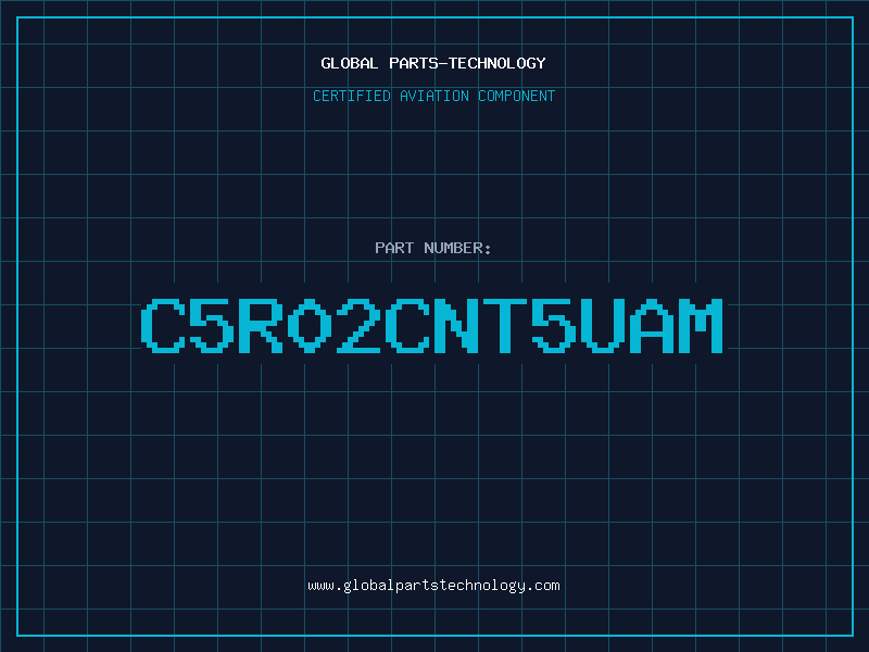 Aviation Part C5R02CNT5UAM