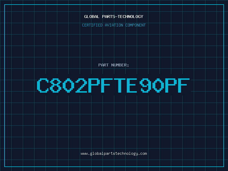 Aviation Part C802PFTE90PF