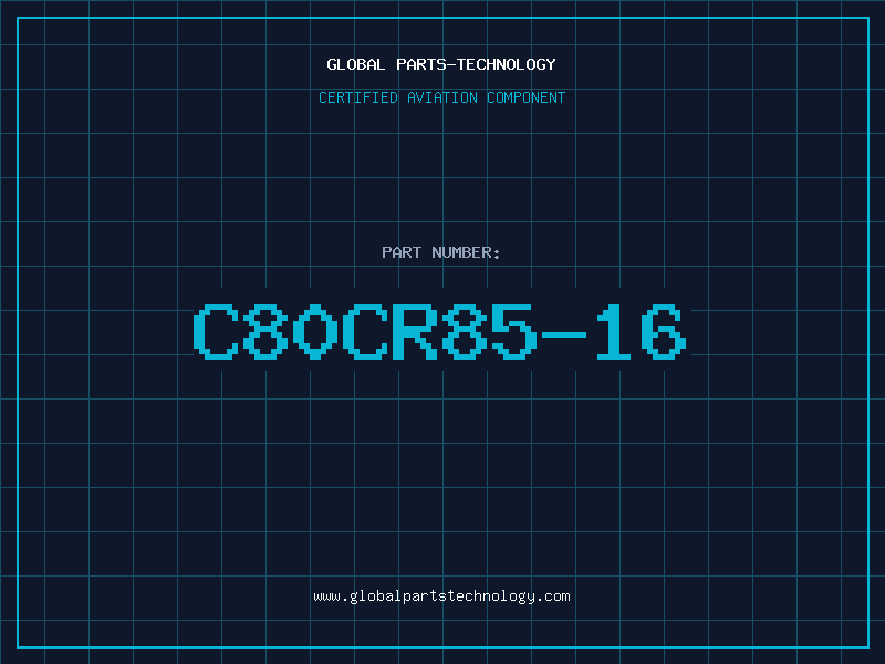 Aviation Part C80CR85-16