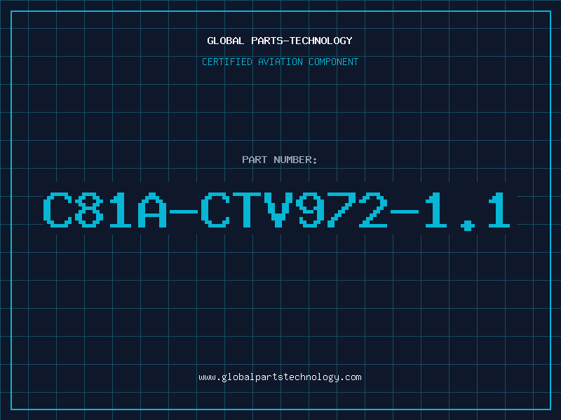 Aviation Part C81A-CTV972-1.1