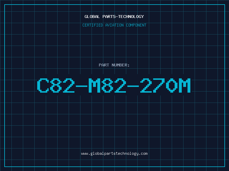 Aviation Part C82-M82-270M