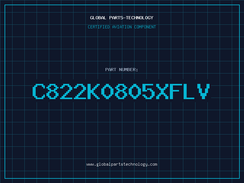 Aviation Part C822K0805XFLV