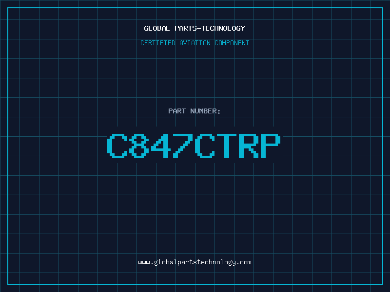 Aviation Part C847CTRP