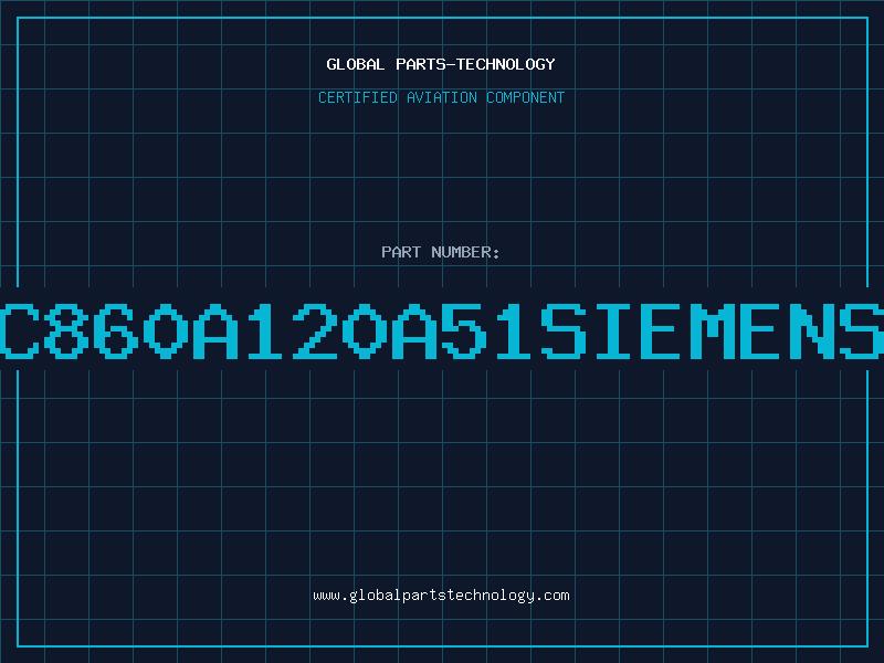 Aviation Part C860A120A51SIEMENS