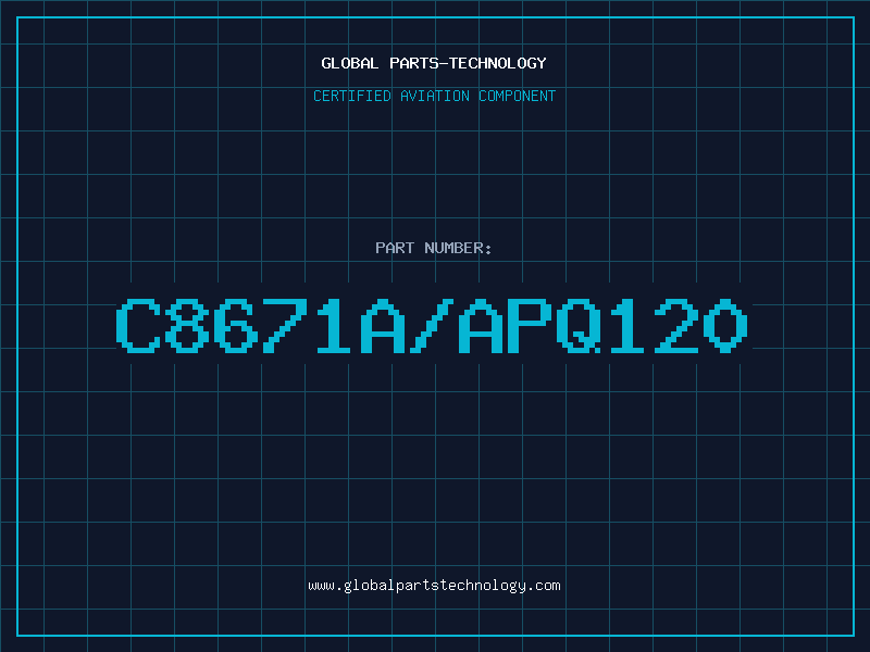 Aviation Part C8671A/APQ120