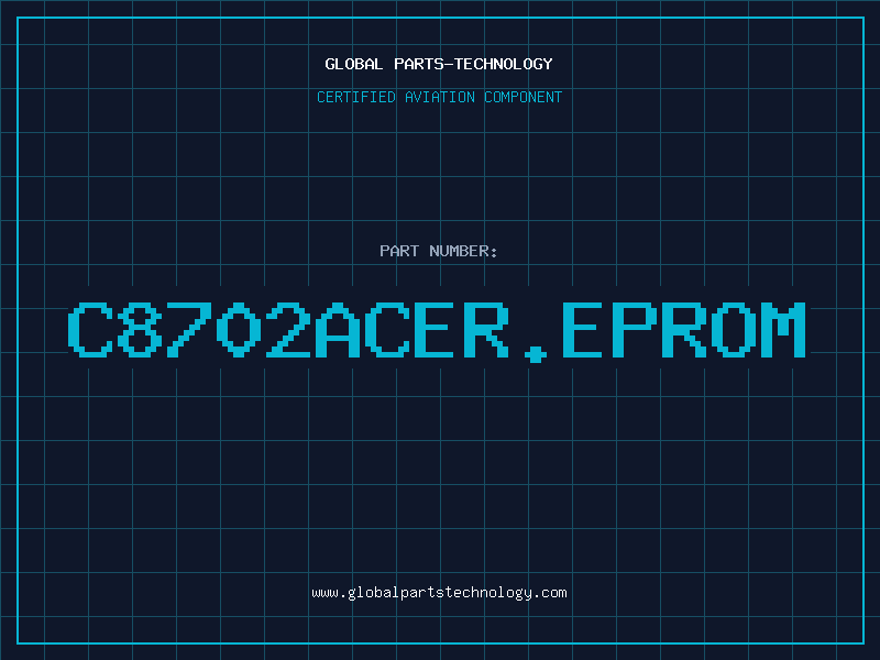 Aviation Part C8702ACer.EPROM