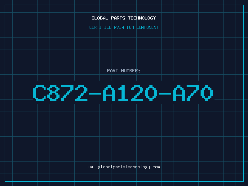 Aviation Part C872-A120-A70