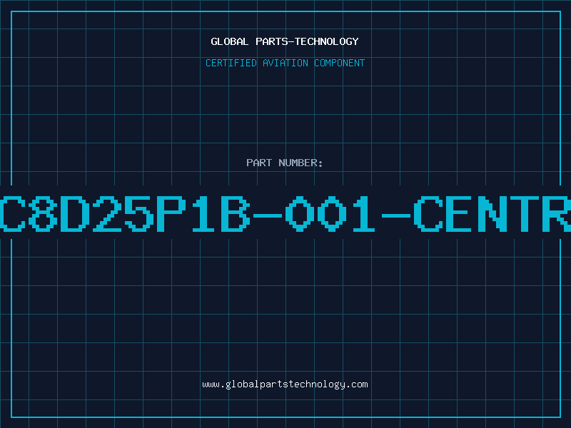 Aviation Part C8D25P1B-001-CENTR