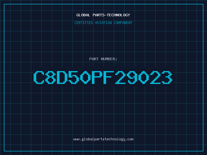 Aviation Part C8D50PF29023