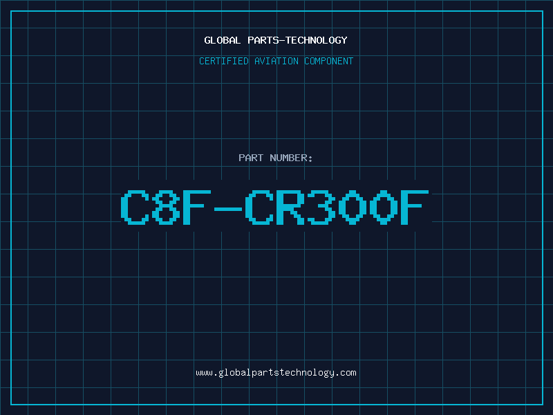 Aviation Part C8F-CR300F