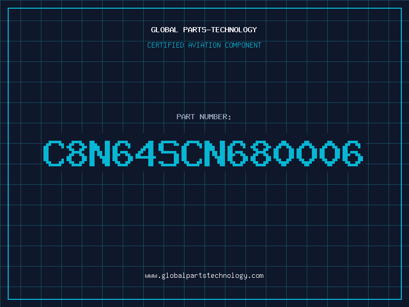 Aviation Part C8N64SCN680006