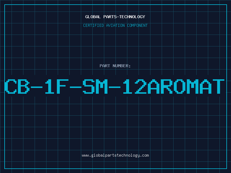 Aviation Part CB-1F-SM-12AROMAT