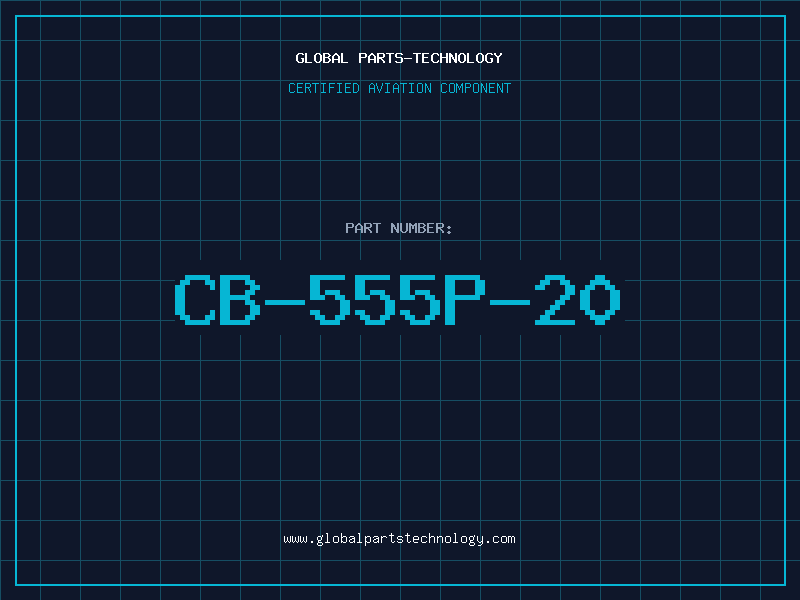 Aviation Part CB-555P-20