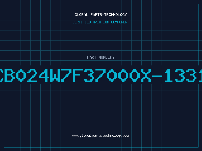 Aviation Part CB024W7F37000X-1331