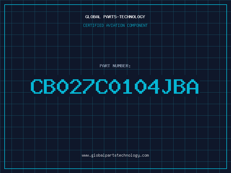 Aviation Part CB027C0104JBA