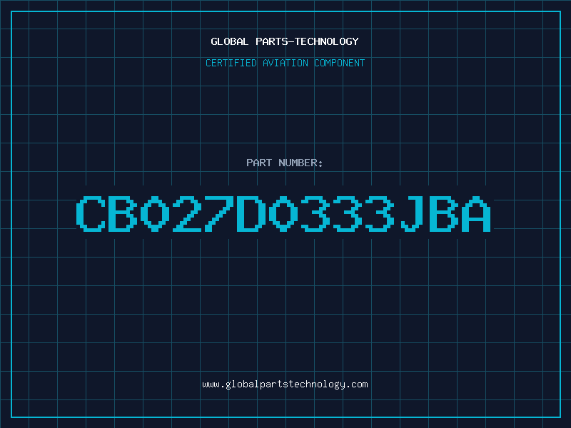 Aviation Part CB027D0333JBA