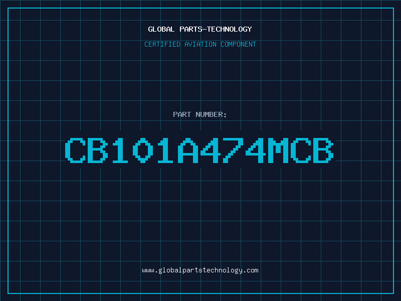 Aviation Part CB101A474MCB