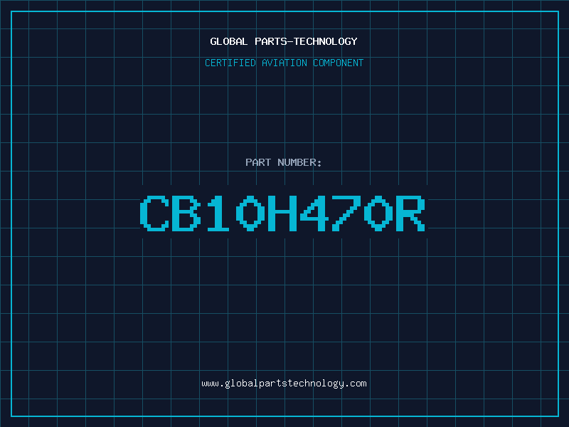 Aviation Part CB10H470R
