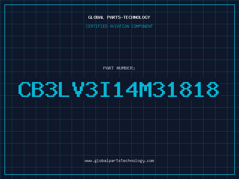 Aviation Part CB3LV3I14M31818
