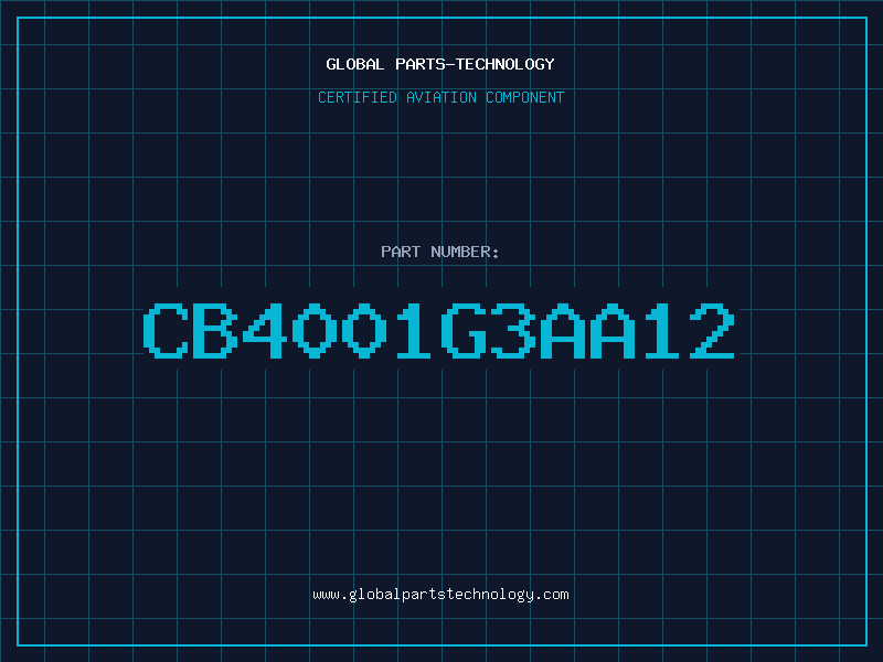Aviation Part CB4001G3AA12