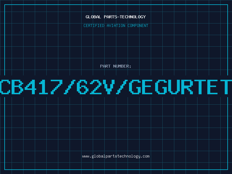 Aviation Part CB417/62V/GEGURTET
