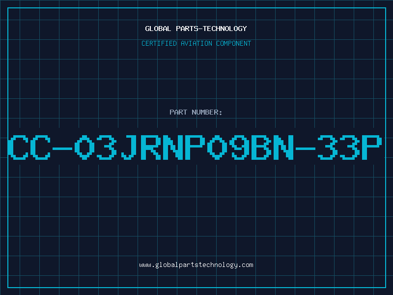 Aviation Part CC-03JRNP09BN-33P