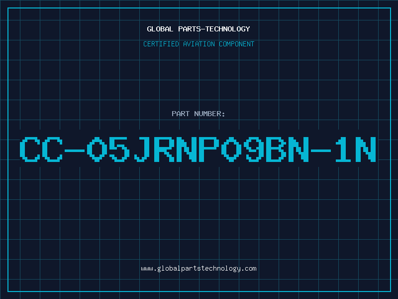 Aviation Part CC-05JRNP09BN-1N