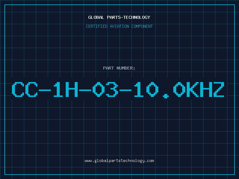 Aviation Part CC-1H-03-10.0KHZ
