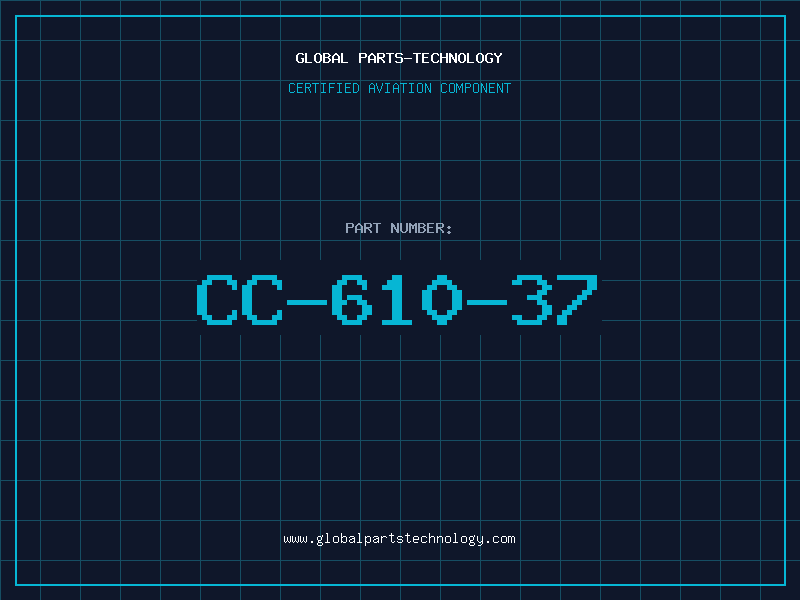 Aviation Part CC-610-37