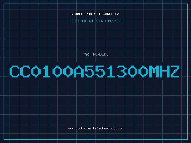Aviation Part CC0100A551300MHZ