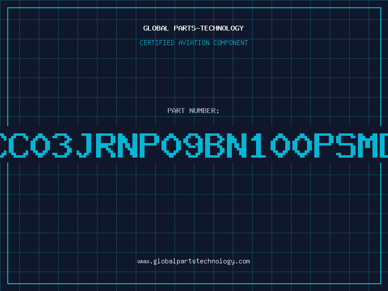 Aviation Part CC03JRNP09BN100PSMD