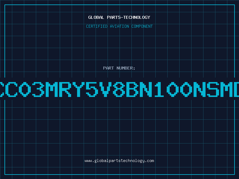 Aviation Part CC03MRY5V8BN100NSMD