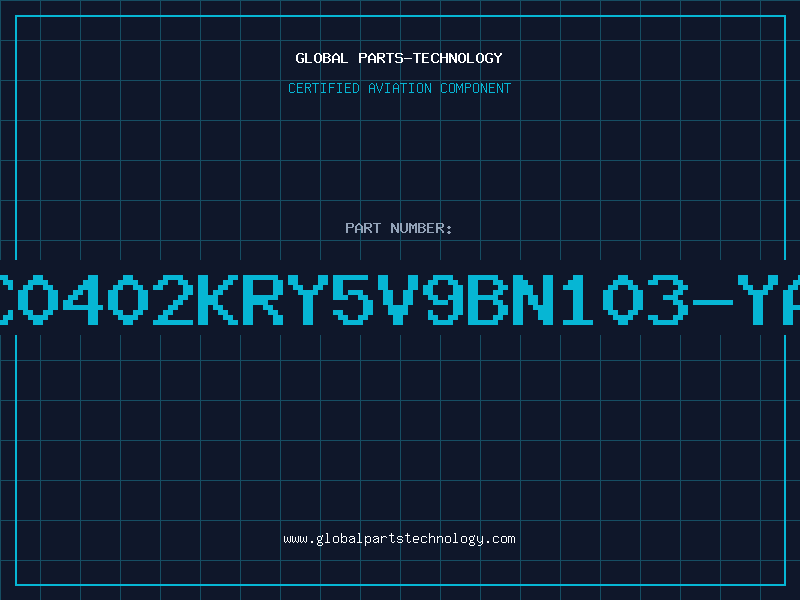 Aviation Part CC0402KRY5V9BN103-YAG