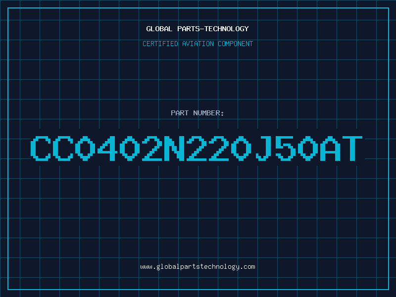 Aviation Part CC0402N220J50AT