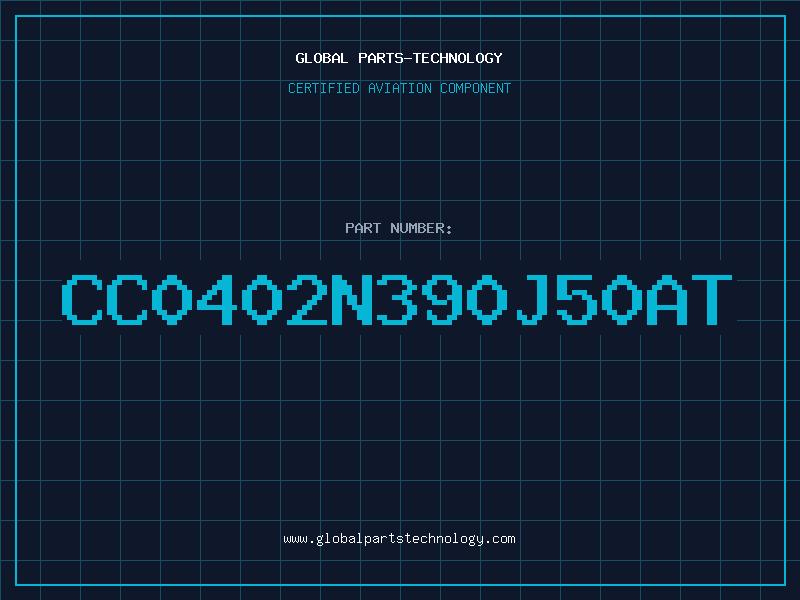 Aviation Part CC0402N390J50AT