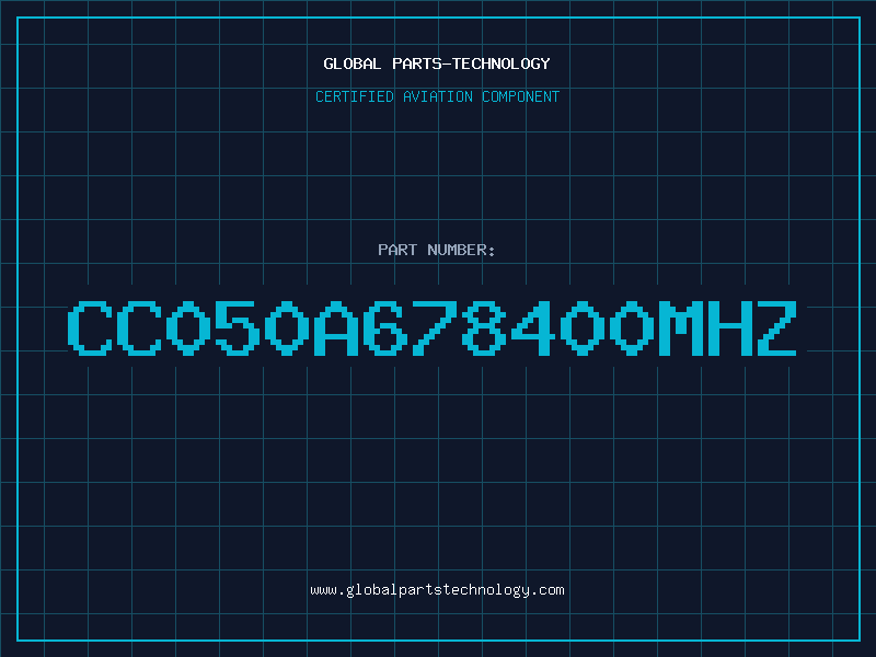 Aviation Part CC050A678400MHZ