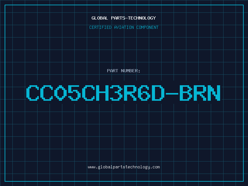 Aviation Part CC05CH3R6D-BRN