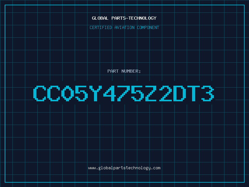 Aviation Part CC05Y475Z2DT3