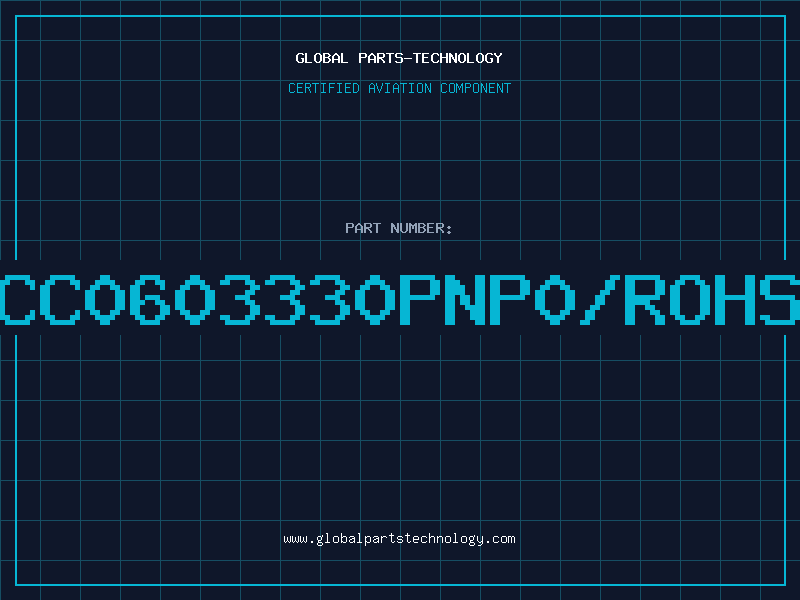 Aviation Part CC0603330PNP0/ROHS