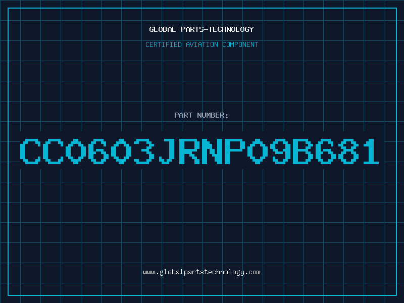 Aviation Part CC0603JRNP09B681