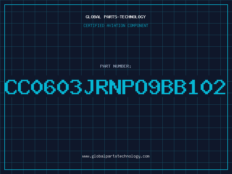 Aviation Part CC0603JRNPO9BB102