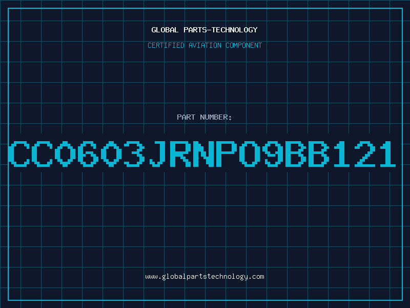 Aviation Part CC0603JRNPO9BB121