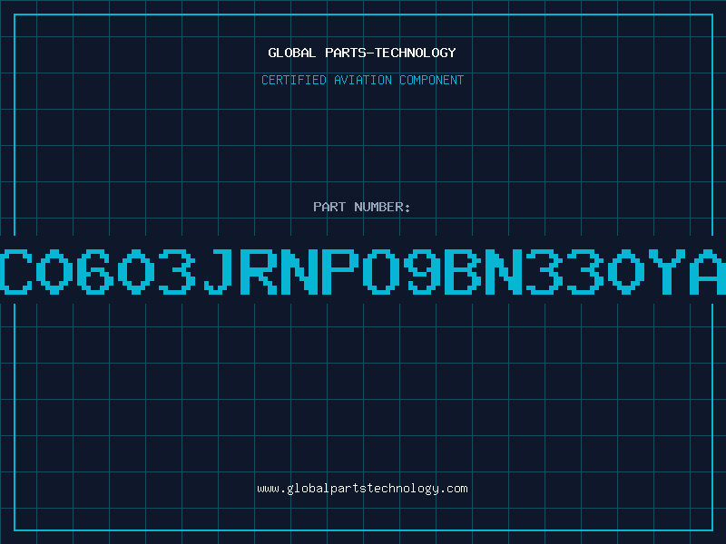 Aviation Part CC0603JRNPO9BN330YAG