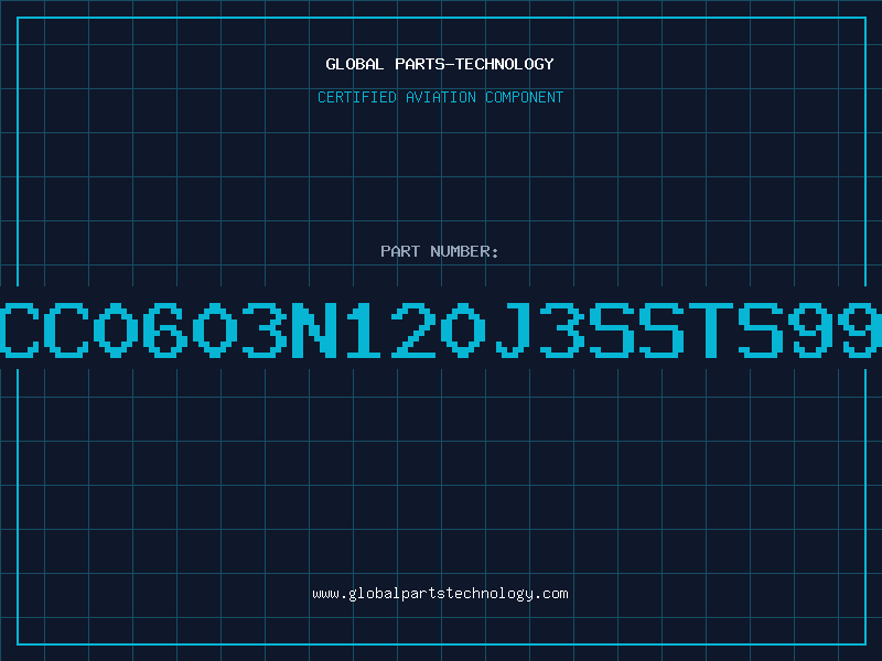 Aviation Part CC0603N120J3SSTS99