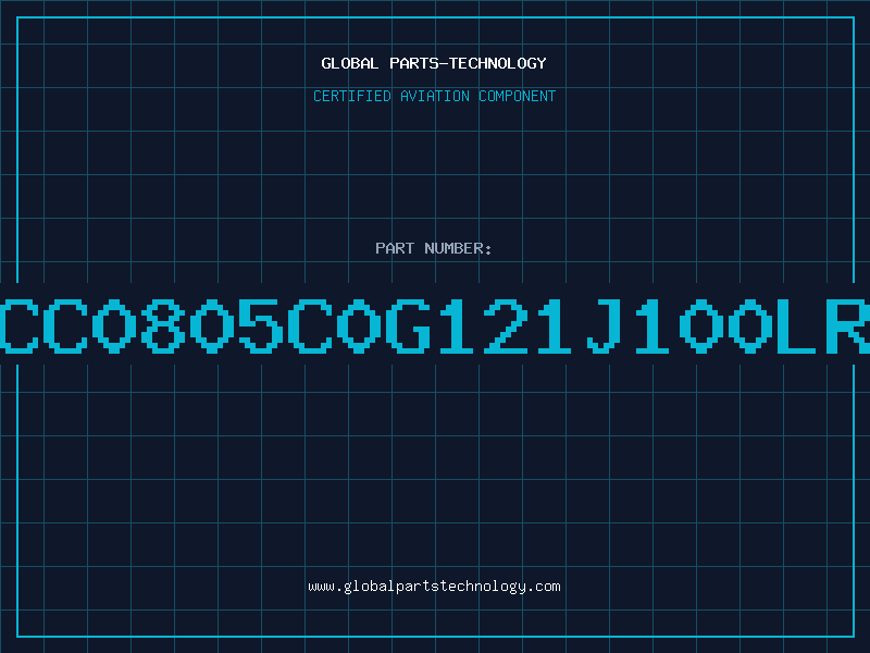 Aviation Part CC0805C0G121J100LR
