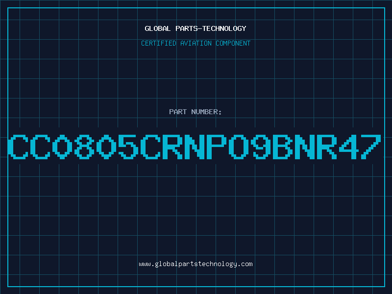 Aviation Part CC0805CRNPO9BNR47